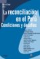 La reconciliación en el Perú, Condiciones y desafíos