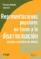 Representaciones populares en torno a la discriminación