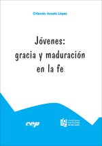 Jóvenes: gracia y maduración en la fe