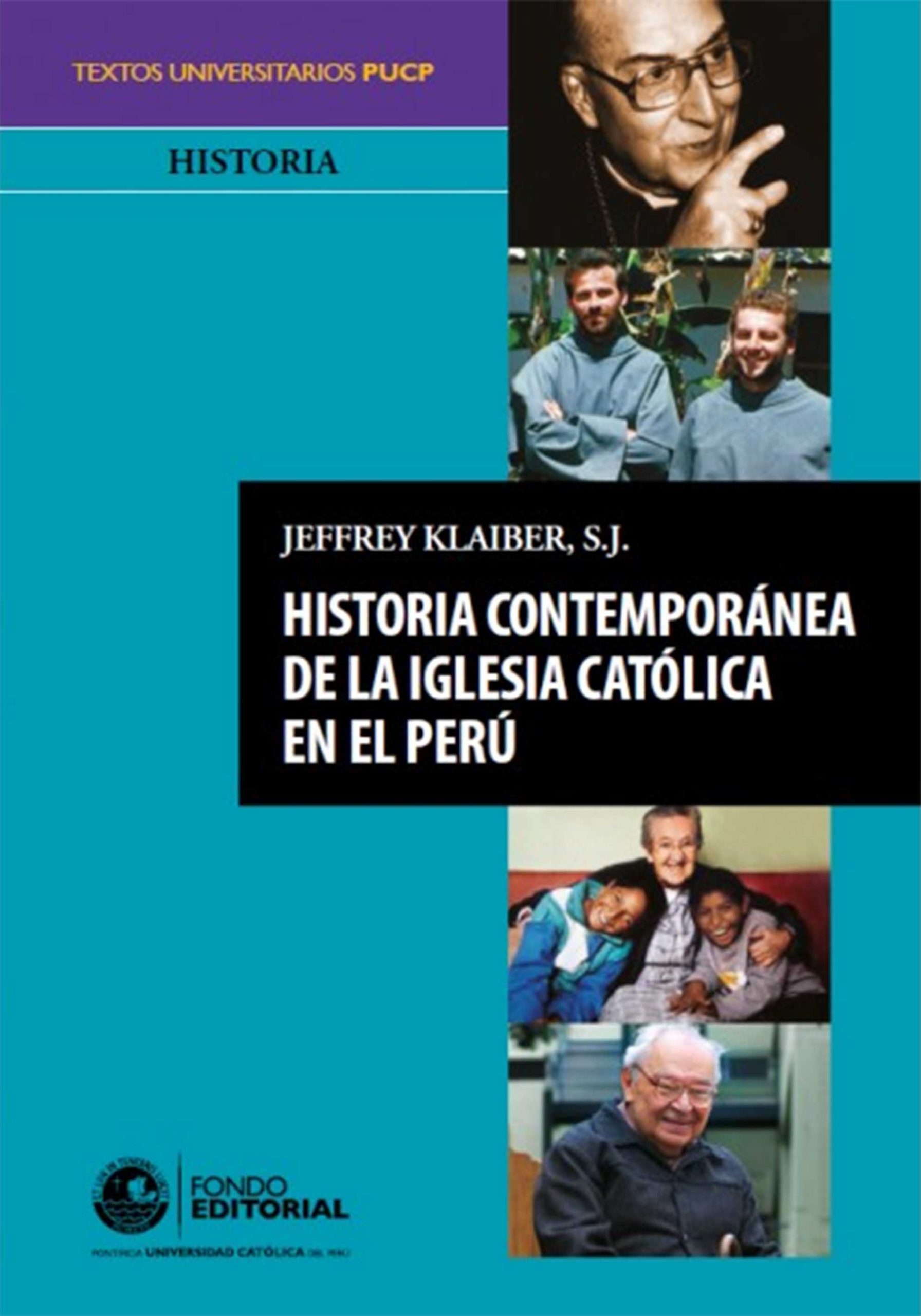 Historia contemporanea de la iglesia Historia contemporánea de la Iglesia en el Perú - Imagen 1