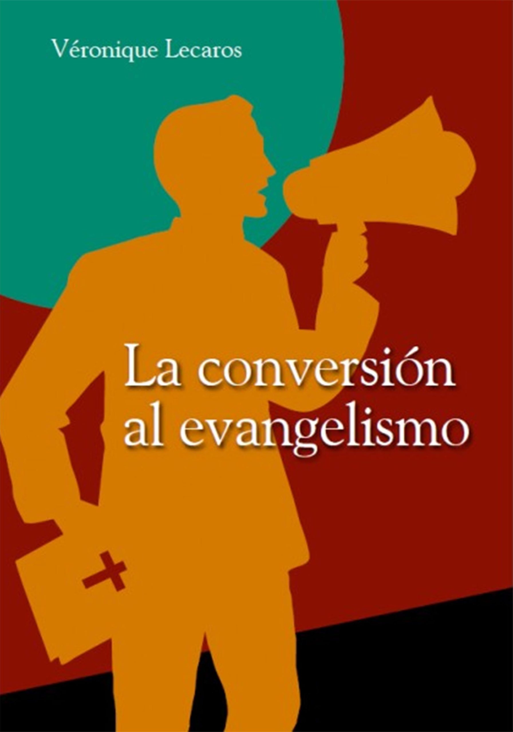 La conversion al evangelismo La conversión al evangelismo - Imagen 1