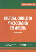 Cultura, Conflicto y Negociación en Minería