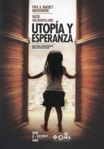 Utopía y esperanza. Bases para la transformación social de nuestra ciudad