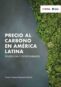 Precio al carbono en América Latina. Tendencias y oportunidades