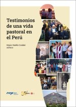 Testimonios de una vida pastoral en el Perú
